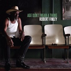 ROBERT FINLEY-AGE DON'T MEAN A THING (LP)