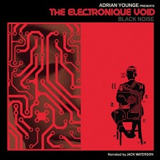 ADRIAN YOUNGE-ELECTRONIQUE VOID:BLACK.. (CD)