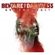 BEWARE OF DARKNESS-ARE YOU REAL? (CD)