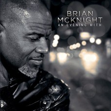 BRIAN MCKNIGHT-AN EVENING WITH (CD)