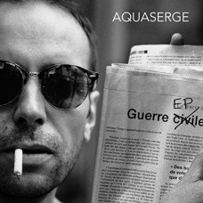 AQUASERGE-GUERRE EP (12")