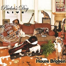 PAVLOV'S DOG-HOUSE BROKEN (2CD+DVD)