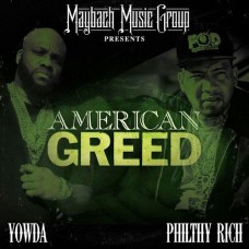 YOWDA/PHILTHY RICH-AMERICAN GREED -DIGI- (CD)