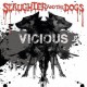 SLAUGHTER & THE DOGS-VICIOUS (CD)