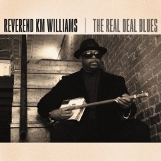 REVEREND KM WILLIAMS-REAL DEAL BLUES (CD)