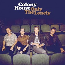 COLONY HOUSE-ONLY THE LONELY (CD)