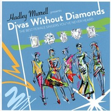 HADLEY MURRELL-DIVAS WITHOUT DIAMONDS (CD)