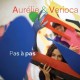 AURELIE & VERIOCA-PAS A PAS (CD)