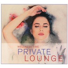 V/A-PRIVATE LOUNGE-WELLNESS.. (CD)