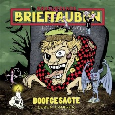 ABSTURZENDEN BRIEFTAUBEN-DOOFGESAGTE LEBEN LANGER (CD)