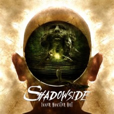 SHADOWSIDE-INNER MONSTER OUT (CD)