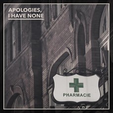 APOLOGIES I HAVE NONE-PHARMACIE -LTD- (LP)