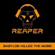 REAPER-BABYLON KILLED THE MUSIC (CD)
