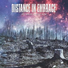 DISTANCE IN EMBRACE-WORST IS OVER NOW (CD)