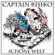 CAPTAIN RISIKO-SCHONE WELT (CD)