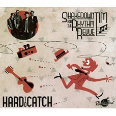 SHAKEDOWN TIM & THE RHYTH-HARD TO CATCH -LTD- (LP)