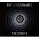 JUGGERNAUTS-JUGGERNAUTS ARE COMING (CD)