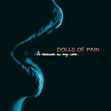 DOLLS OF PAIN-A SILENCE IN MY LIFE (CD)