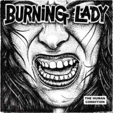 BURNING LADY-HUMAN CONDITION (CD)