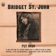 BRIDGET ST. JOHN-FLY HIGH - A COLLECTION.. (2CD)