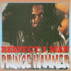 PRINCE HAMMER-RESPECT I MAN (CD)