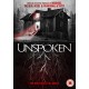 FILME-UNSPOKEN (DVD)