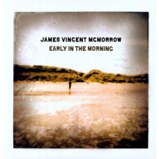JAMES VINCENT MCMORROW-EARLY IN THE MORNING (LP)