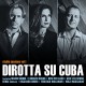 DIROTTA SU CUBA-STUDIO SESSIONS VOL.1 (CD)