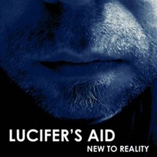 LUCIFER'S AID-NEW TO REALITY (CD)