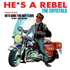 CRYSTALS-HE'S A REBEL -HQ- (LP)