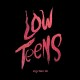 EVERY TIME I DIE-LOW TEENS (CD)
