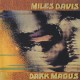 MILES DAVIS-DARK MAGUS (2CD)