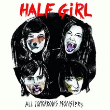 HALF GIRL-ALL TOMORROW'S MONSTERS (LP)
