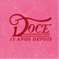 DOCE-15 ANOS DEPOIS (CD)