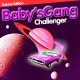 CHALLENGER-BABY'S GANG -DELUXE- (CD)