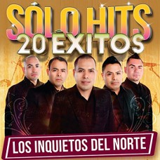 INQUIETOS DEL NORTE-SOLO HITS 20 EXITOS (CD)