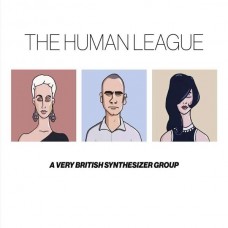 HUMAN LEAGUE-ANTHOLOGY - A VERY BRITISH SYNTHESIZER GROUP (3LP)