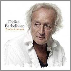 DIDIER BARBELIVIEN-AMOURS DE MOI (CD)