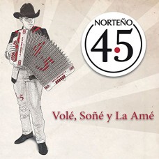 NORTENO 4.5-VOLE SONE Y LA AME (CD)