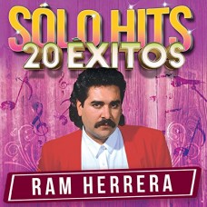 RAM HERRERA-SOLO HITS 20 EXITOS (CD)