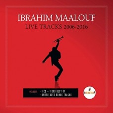 IBRAHIM MAALOUF-LIVE TRACKS - 2006/2016 (CD+DVD)