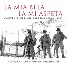 CORO ANA MILANO - MASSIMO-LA MIA BELA LA MI ASPETA (CD)