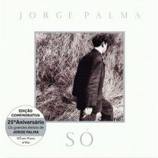 JORGE PALMA-SÓ -REEDIÇÃO 25º ANIVERSÁRIO- (CD)