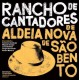RANCHO DE CANTADORES DE ALDEIA NOVA DE SÃO BENTO-RANCHO DE CANTADORES DE ALDEIA NOVA DE SÃO BENTO (CD)