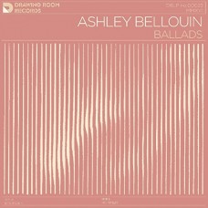 ASHLEY BELLOUIN-BALLADS -HQ- (LP)