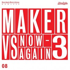 MAKER-MAKER VS NOW-AGAIN V.3 (CD)