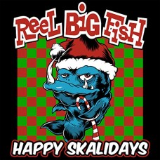 REEL BIG FISH-HAPPY SKALADAYS (LP)