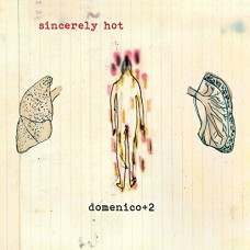 DOMENICO+2-SINCERELY HOT (LP)