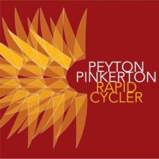 PEYTON PINKERTON-RAPID CYCLER (CD)