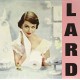 LARD-PURE CHEWING SATISFACTION (LP)